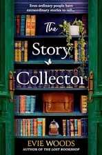 The Story Collector: A Magical Dual Timeline Novel from Internationally Best...
