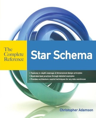 Star Schema The Complete Reference