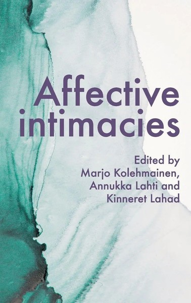 Marjo Kolehmainen (U. A.) | Affective Intimacies | Buch | Englisch (2022)-image