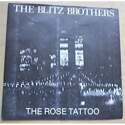 BLITZ BROTHERS ROSE TATTOO 7'' P/S UK