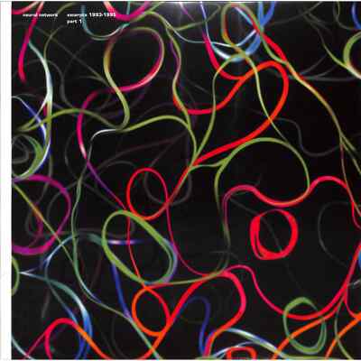Neural Network / EXCERPTS FROM 1993 - 1995 PART 1 / re:discovery records / rd01