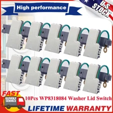 10 For Kenmore Whirlpool&Estate Washing Machine Washer Door Lid Switch WP8318084