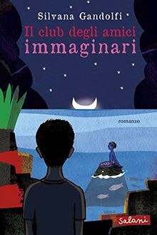 Il club degli amici immaginari von Gandolfi, Silvana | Buch | Zustand sehr gut