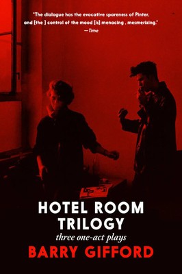 Hotel Room Trilogy | Three One-Act Plays | Barry Gifford | Englisch | Buch