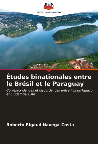 Roberto Rigaud Navega-Costa | ÉTudes Binationales Entre Le BréSil Et Le Paraguay-image