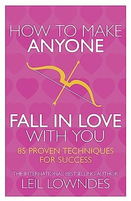 HOW TO MAKE ANYONE FALL IN LOVE WITH YOU by Leil Lowndes Paperback Self Help