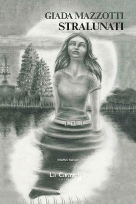 Buch - Mazzotti Jada - Stralunati - Caravella Verlag (la)