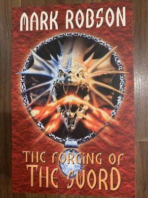 Mark Robson SIGNED The Forging of the Sword (paperback)