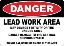 OSHA DANGER: LEAD WORK AREA MAY DEMAGE FERTILITY| Laminated Vinyl Decal Sticker
