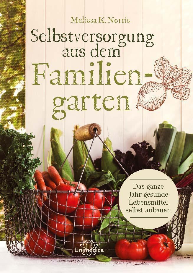 Selbstversorgung Aus Dem Familiengarten Melissa K. Norris