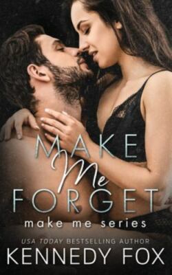 Make Me Forget - 1637820488, paperback, Kennedy Fox