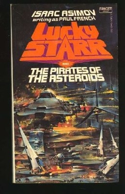LUCKY STARR AND THE PIRATES OF THE ASTEROIDS By Isaac Asimov Excellent Condition