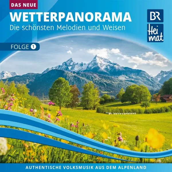 BR Heimat: Das Neue Wetterpanorama 1 | BR Heimat Interpreten | Audio-Cd | CD-image