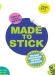 MADE TO STICK: WHY SOME IDEAS TAKE HOLD AND OTHERS COME By Chip;heath Heath *VG*