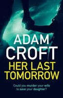 Adam Croft | Her Last Tomorrow | Taschenbuch | Englisch (2015)
