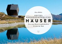 Hans MöHler | Gottes AußErgewöNliche HäUser | Buch | Deutsch (2021) | 152 S.