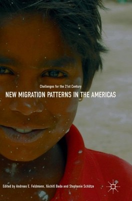Feldmann - New Migration Patterns in the Americas   Challenges for the - X555z