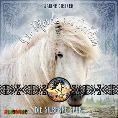 Die Pferde aus Galdur (2) Die silberne Spur Sabine Giebken Audio-CD 1 CD Deutsch