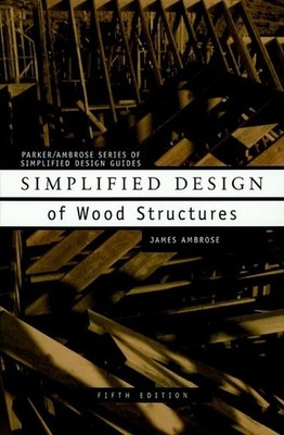Simplified Design of Wood Structures