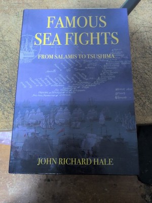 Famous Sea-Fights by John Richard Hale