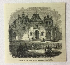 small 1880 magazine engraving~ CHURCH ON THE MAIN PLAZA, Granada, Nicaragua