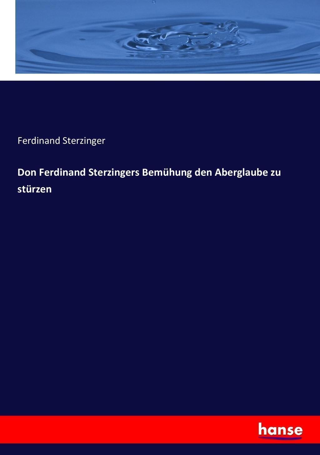 Thumbnail - Don Ferdinand Sterzingers Bemühung Den Aberglaube Zu Stürzen
