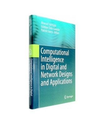 Computational Intelligence in Digital and Network Designs and Applications