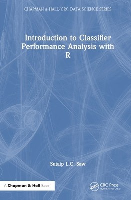 Introduction to Classifier Performance Analysis with R - 9781032855622