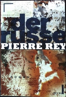 Der Russe. Econ 27170, Rey, Pierre: