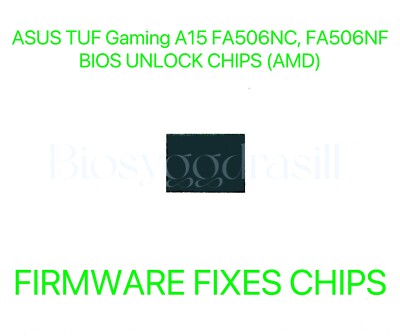 ASUS TUF Gaming A15 FA506NC, FA506NF, ADMIN NO PASSWORD FIRMWARE BIOS CHIP (AMD)