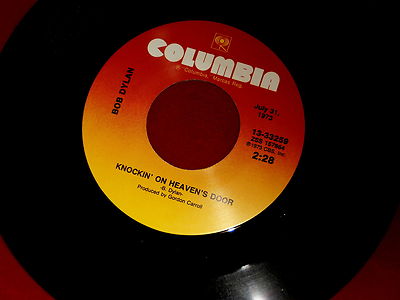 BOB DYLAN~KNOCKIN 'ON HEAVEN'S DOOR~MEGA RARE PRESSING~COLUMBIA~~POP 45
