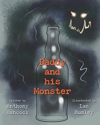 Daddy and His Monster by Ian Rumley Paperback Book