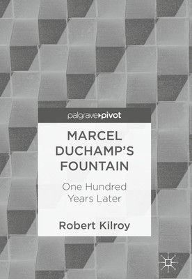 Robert Kilroy | Marcel Duchamp's Fountain | Buch | Englisch (2017) | xiii