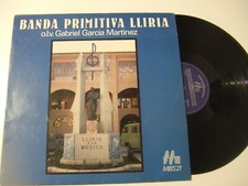 Banda Primitiva Liiria ,O.L.V. Gabriel Garcia Martinez ‎– Lliria Alla Musica-LP 