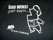 God Wins... Just Sayin' - T-Shirt Dark Gray Size Medium Christian Faith Jesus EX