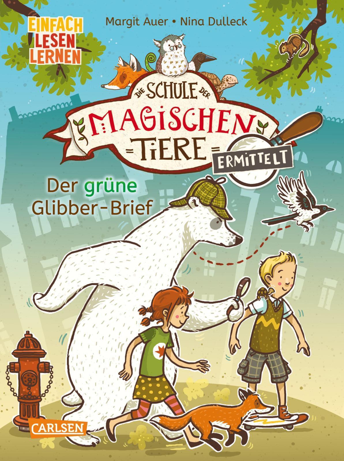 Die Schule Der Magischen Tiere Ermittelt 1: Der Grüne Glibber-brief