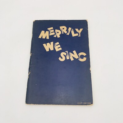 Merrily We Sing Community Song Book Hugo Frey VTG Feist Edition Classic Songs