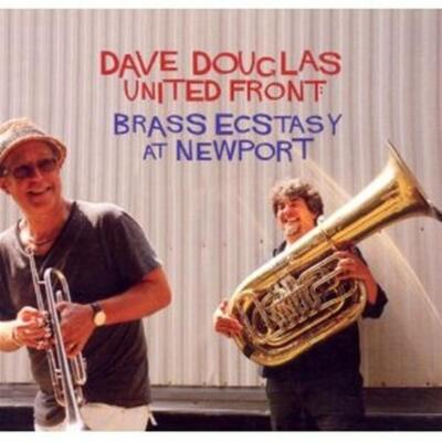 Brass Ecstasy At Newport - Dave Douglas (Audio cd)