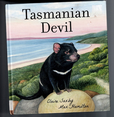 CHILDRENS , LARGE FORMAT ,TASMANIAN DEVIL by CLAIRE SAXBY & MAX HAMILTON