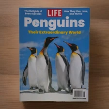 LIFE MAGAZINE Penguins Their Extraordinary World 2024