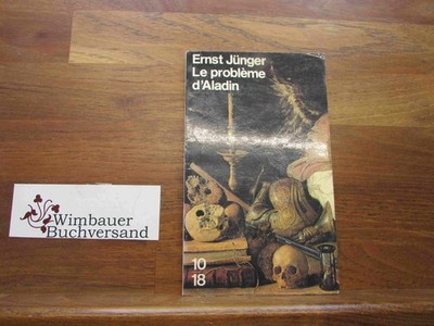 Le problème d'Aladin. Trad. de l'allemand par Henri Thomas Jünger, Ernst  357751