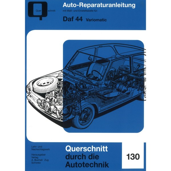 Daf 44 Variomatic Baujahre Von 1966 Bis 1974 Reparaturanleitung Bucheli Verlag-image