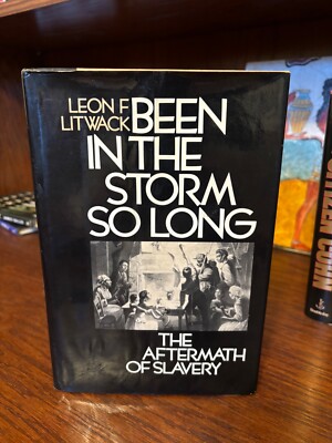 Been in the Storm So Long. Leon Litwack. 1st HC Ptg. Knopf 1979.  NF/NF