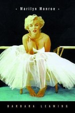 Marilyn Monroe: A Biography by Leaming, Barbara