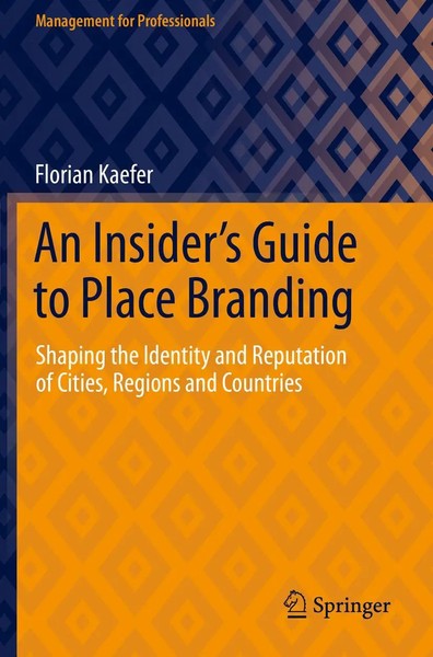 Florian Kaefer | An Insider's Guide To Place Branding | Taschenbuch | Englisch-image