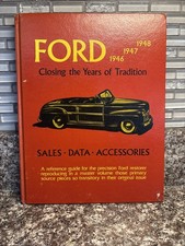 Ford Closing The Years Of Tradition 1946 1947 1948 Sales Data Accessories