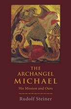 The Archangel Michael: His Mission and Ours -...