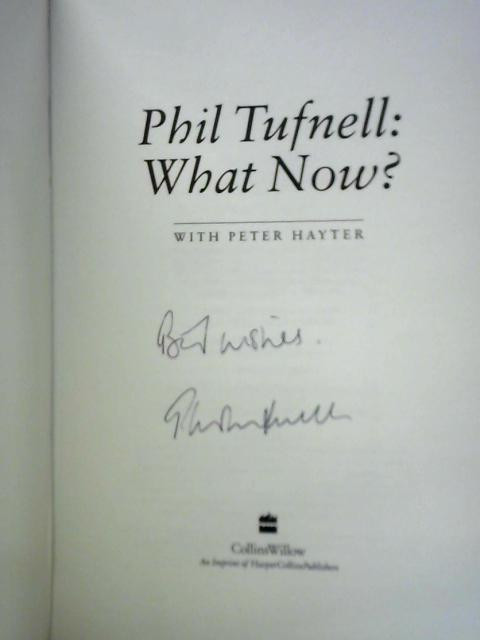 Phil Tufnell: What Now? (Phil Tufnell, Peter Hayter - 1999) (ID:85260)