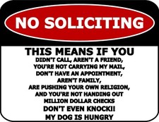 No Soliciting - This Means If You...11.5 x 9 Laminated Funny Sign