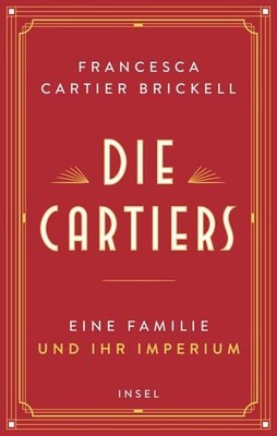 Die Cartiers Eine Familie und ihr Imperium | Die funkelnde Saga einer der ber...